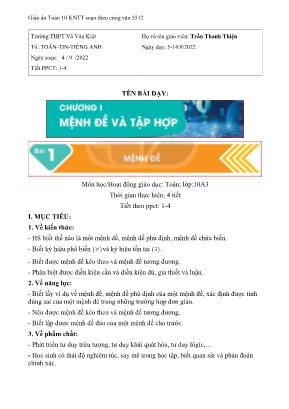 Giáo án Đại số 10 sách Kết nối tri thức theo công văn 5512 - Chương 1, Bài 1 Mệnh đề - Năm học 2022-2023 - Trần Thanh Thiện